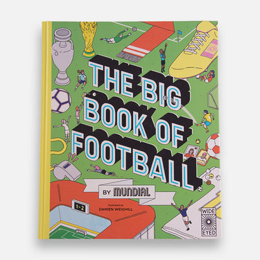 Front cover of The Big Book of Football by Mundial with colorful illustrated football-themed artwork
